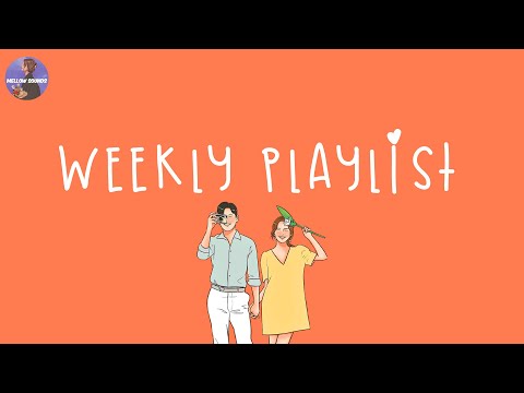 Weekly songs to add your playlist 2024 🍊 Weekly playlist