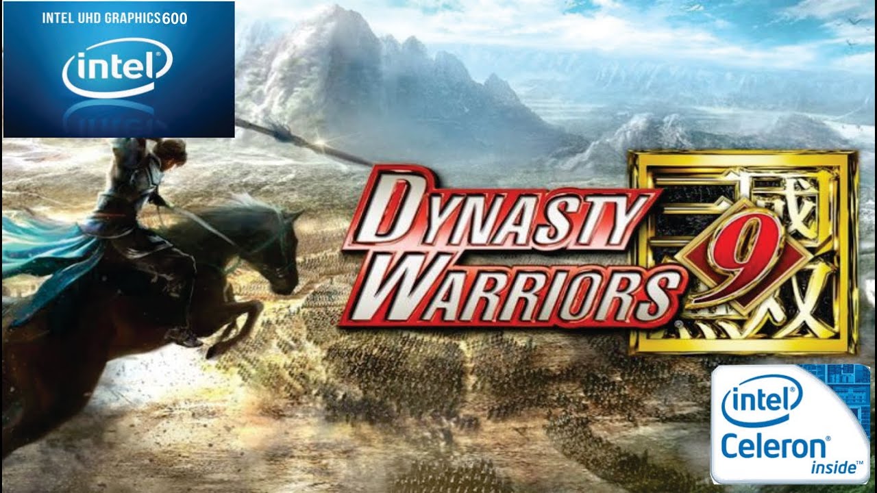 dynasty warrior 9 on intel uhd 600 | intel celeron | VRAM 128mb | gameplay laptop