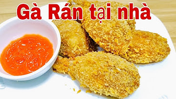 Bí quyết làm Gà Rán như KFC tại nhà siêu dễ .