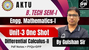 Unit-3 I Differential  Calculus-2 I  ONE SHOT I Engg. Maths-I by Gulshan Sir I Gateway Classes