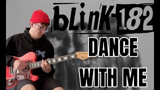 Blink-182 - Dance With Me - [Guitar Cover]