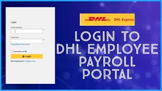 How to Login to DHL Employee Payroll Portal 2023? DHL Employee Payroll Account Sign In