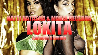 LOKITA - Natti Natasha & María Becerra (Instrumental Karaoke) [KARAOK&J]