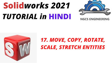 SolidWorks tutorial in Hindi || 17. move, copy, rotate, scale & stretch entities