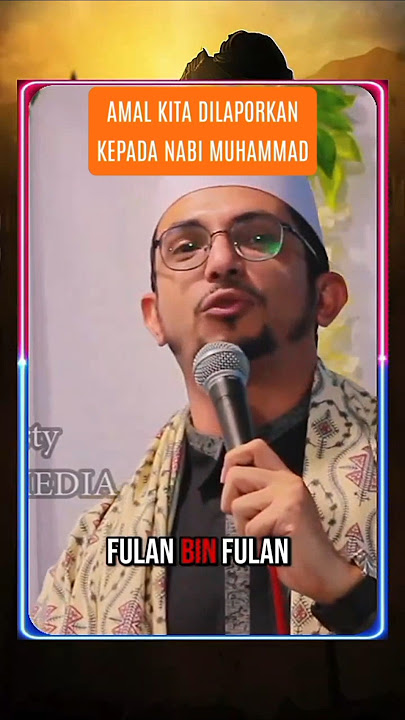 AMAL KITA DILAPORKAN KEPADA NABI MUHAMMAD #habib #nasabhabaib #polemiknasab #shorts