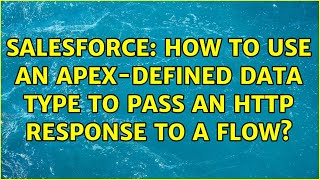 Salesforce: How to use an Apex-Defined Data Type to pass an HTTP response to a Flow?