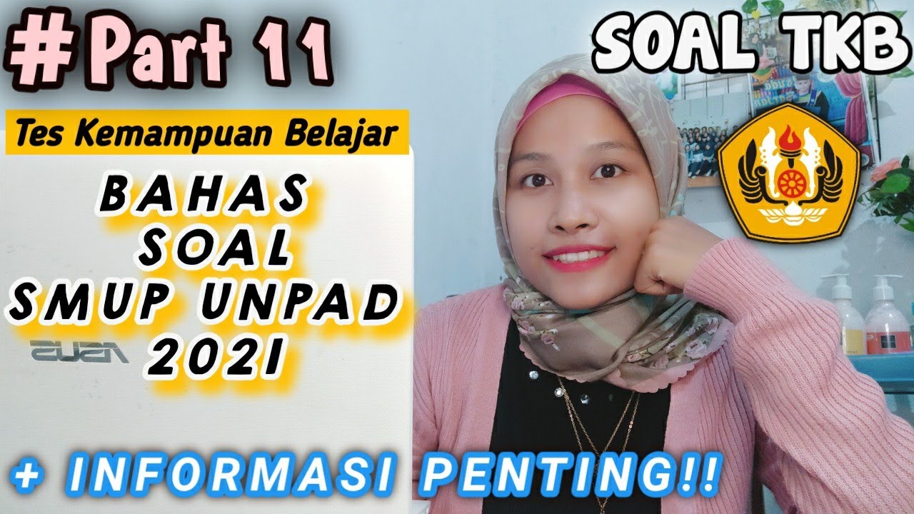 [PART 11] BAHAS SOAL TKB SMUP UNPAD 2021