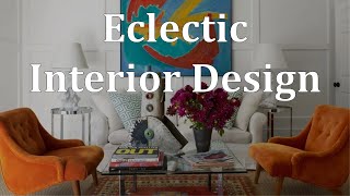 Create Your Eclectic Style Dream Home by Erikka Dawn Interiors 255,716 views 4 years ago 11 minutes, 27 seconds