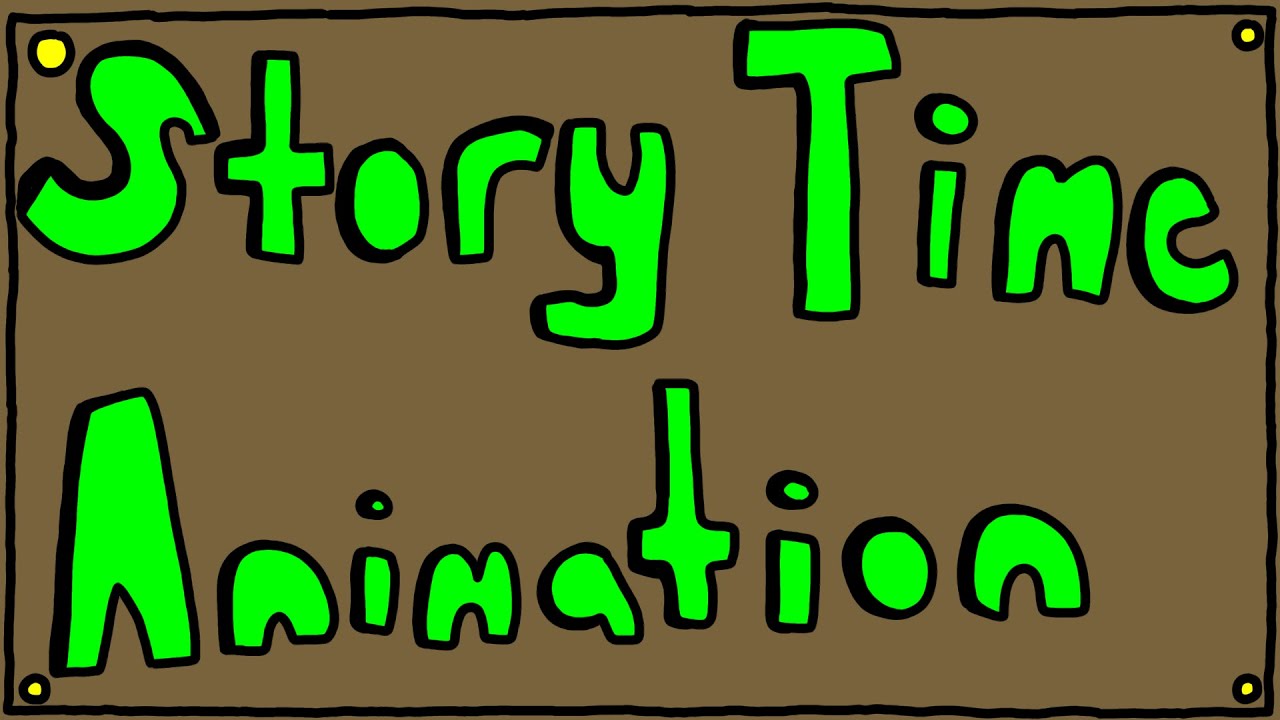 Story Time Animation YouTube