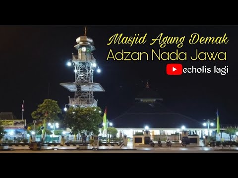  Masjid  Agung  Demak Adzan Nada Jawa  YouTube