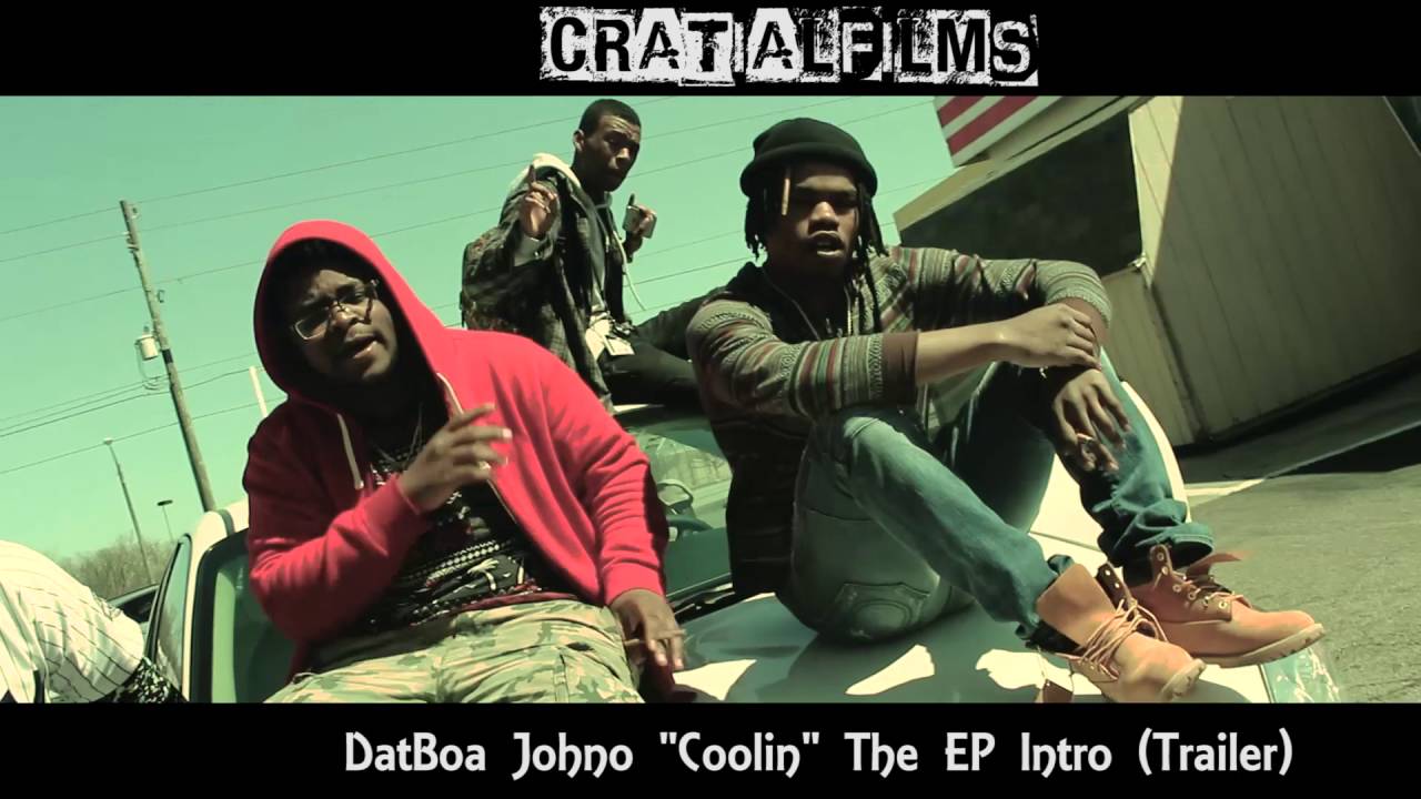 DatBoa Johno "Coolin The Intro" (Trailer)| Shot by: @CratialFilms