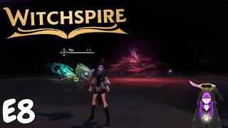 Entering The Corrupted Comet | Witchspire (E8) 4K