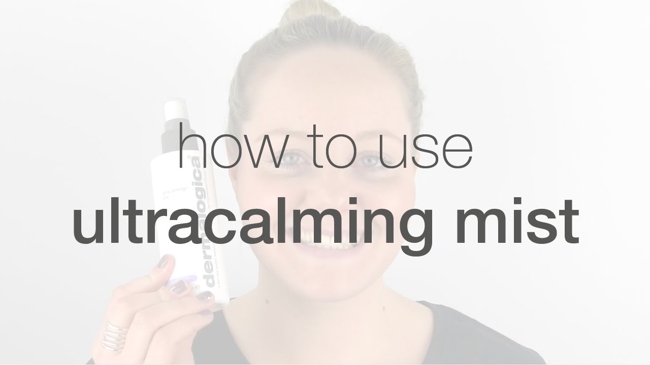 How to use UltraCalming Mist | Dermalogica