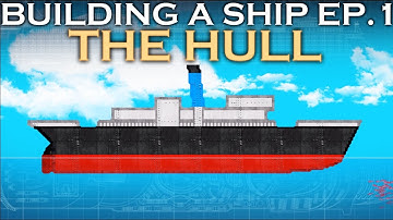 The Hull! | Building A Ship EP.1 | Floating Sandbox