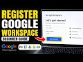 How to register for a Google Workspace account - Beginner Guide