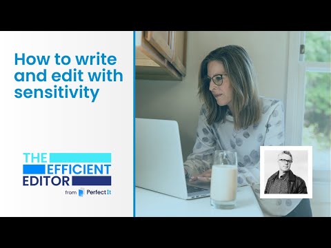 How to Write and Edit With Sensitivity | The Efficient Editor