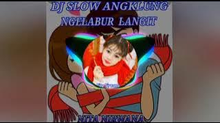 💞💖DJ SLOW ANGKLUNG NGELABUR LANGIT 2021💖💞