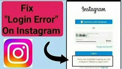 How to fix there was a problem logging you into instagram please try again soon