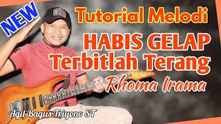 Tutorial Melodi HABIS GELAP TERBITLAH TERANG Rhoma Irama