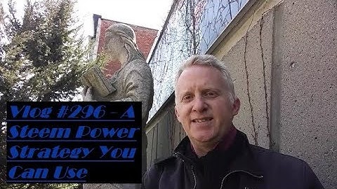 Vlog #296 - A Steem Power Strategy You Can Use