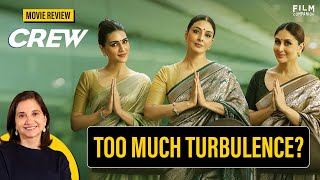 Crew Movie Review by Anupama Chopra | Tabu, Kareena Kapoor Khan, Kriti Sanon | Diljit Dosanjh