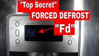 FORCED (manual) DEFROST mode on a Samsung RefrigeratorTop Secret Setting