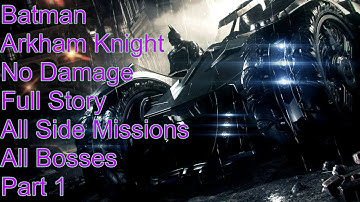 Batman Arkham Knight -120% - Hard Mode - No Damage - Part 1