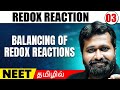 Balancing Of Redox Reactions | Redox Reaction - 03 | CHEMISTRY in Tamil | Class 11/NEET