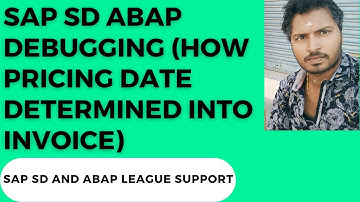 SAP SD ABAP DEBUGGING (Pricing date determination into invoice)