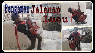 Pengamen jalanan lucu coverlagu