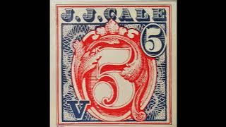 J. J. Cale - 5 (1979) Part 1 (Full Album)