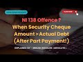 CRITICAL MISTAKE! Security Cheque Amount MORE Than Actual Debt? SC Ruling on Part Payments