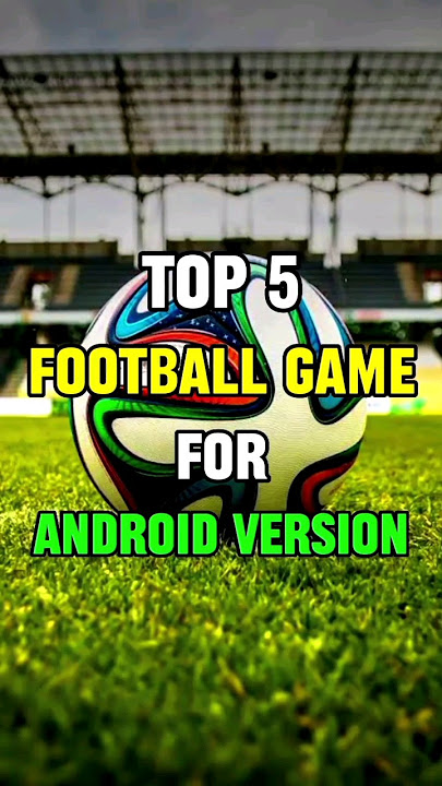 top 5 football game android version #top5 #top #football #top5 #top10 #games