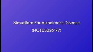 Clinical Trial: Simufilam for Alzheimer's Disease (NCT05026177)