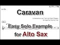 Caravan - Easy Solo Example for Alto Sax