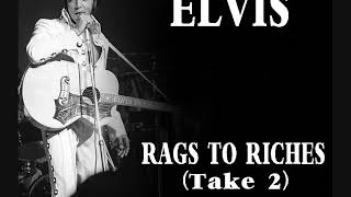 Elvis Presley - Rags to riches (Take 2)