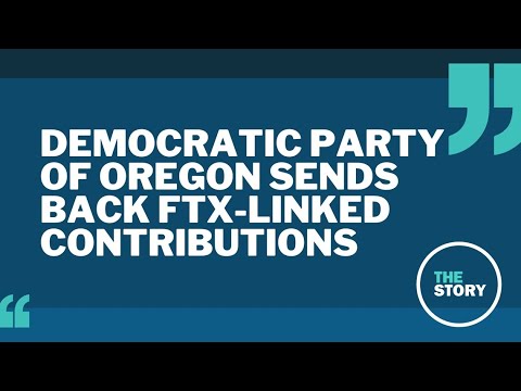 Democratic Party of Oregon returns $500K donation from FTX executive