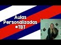 Aulas personalizadas #Tbt