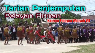 Tarian Penjemputan Pelayan Firman - Konven Pelayan Wilayah VII GKI Ditanah Papua