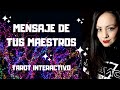 MENSAJE DE TUS MAESTROS - Tarot Interactivo | Nadia Falak
