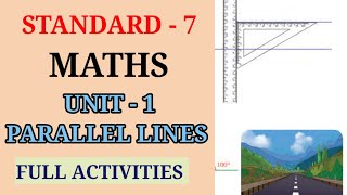 PARALLEL LINES STD 7 MATHS UNIT 1 | CLASS 7 MATHS CHAPTER 1 PARALLEL LINES FULL ACTIVITIES