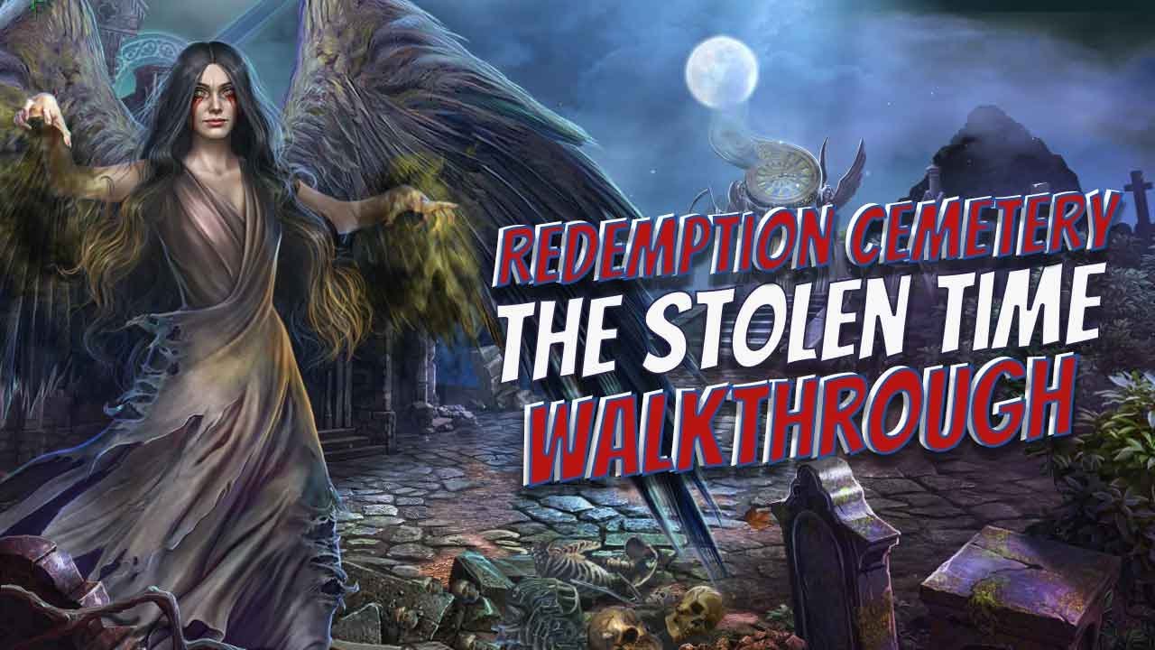 Redemption Cemetery 15 The Stolen Time Walkthrough Big Fish Games 1080 HD Gamzilla