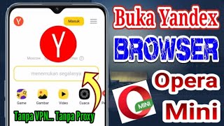 Cara Buka Yandex Menggunakan Browser Opera Mini Tanpa VPN Tanpa Proxy screenshot 4