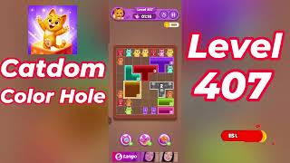 Catdom Color Hole Level 407 Walkthrough [NEW UPDATE] 🐱🟣 | Relaxing Color Puzzle Game | Go Answer