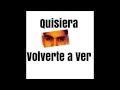 Avenida 6 - Quisiera Volverte a Ver