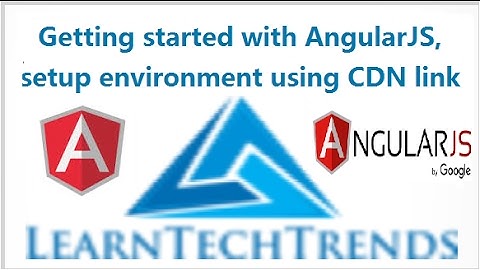 Part_1-1 Getting started with AngularJS and setup Environment using CDN link for beginners
