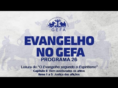 Assista: Evangelho no GEFA - Programa 26 (30/10/2024)