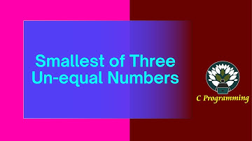 DM 4 if else if else statement Smallest of Three Unequal Numbers