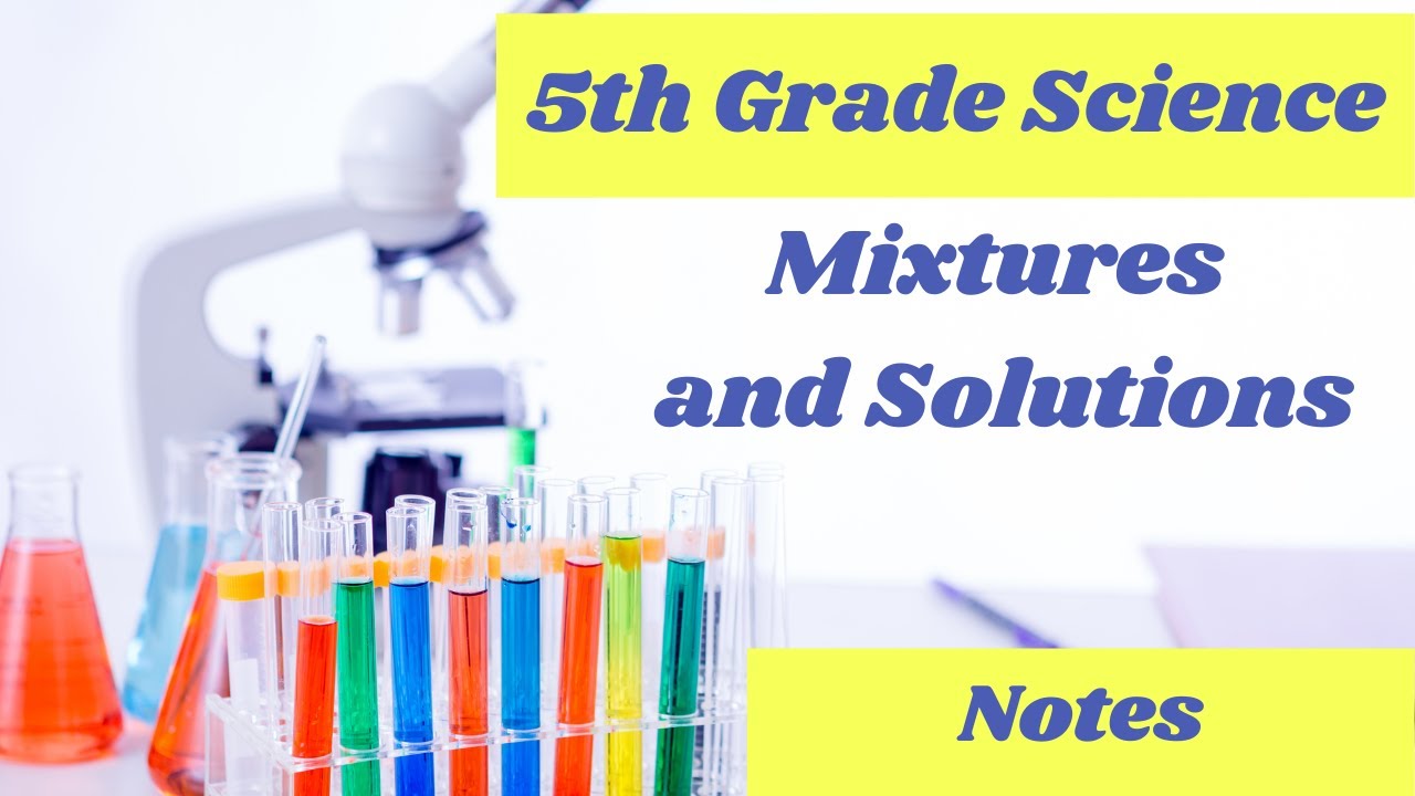 Mixtures And Solutions 5th Grade Science Lesson Online YouTube mixtures-and-solutions-5th-grade-science-lesson-online-youtube