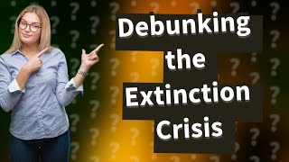 Is 30 to 50 percent of all species going extinct by 2050?